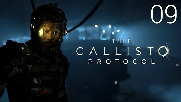 The Callisto Protocol - Light At The End Of The Tunnel - Ep 9
