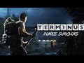 Terminus Zombie Survivors Playthrough Part 49 - Hopping Back Into a Difficult Scenario