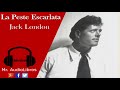 La Peste Escarlata - Jack London - audiolibros voz humana