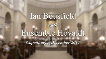 Ian Bousfield with Ensemble Hovaldt