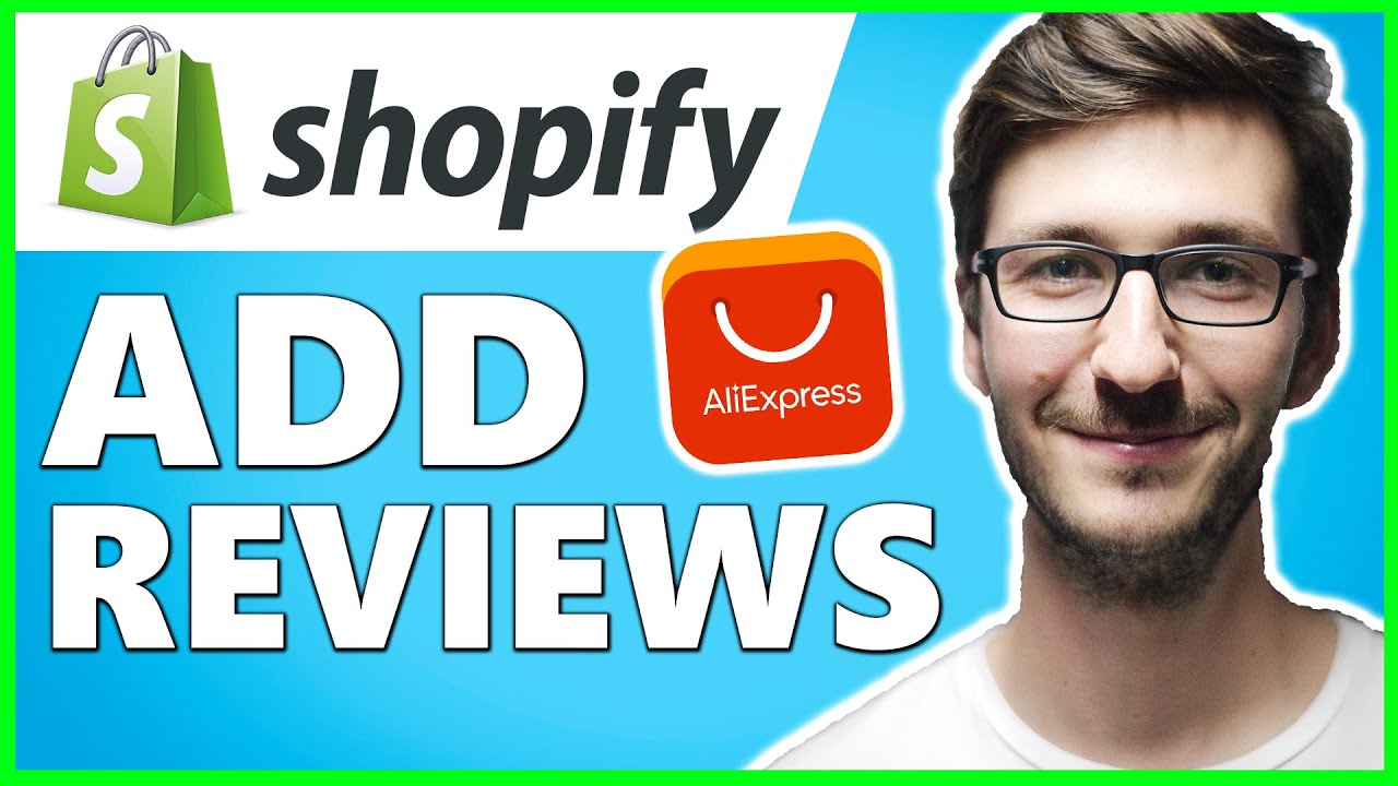 How to Add Reviews to Shopify Store from Aliexpress (Quick & Easy)