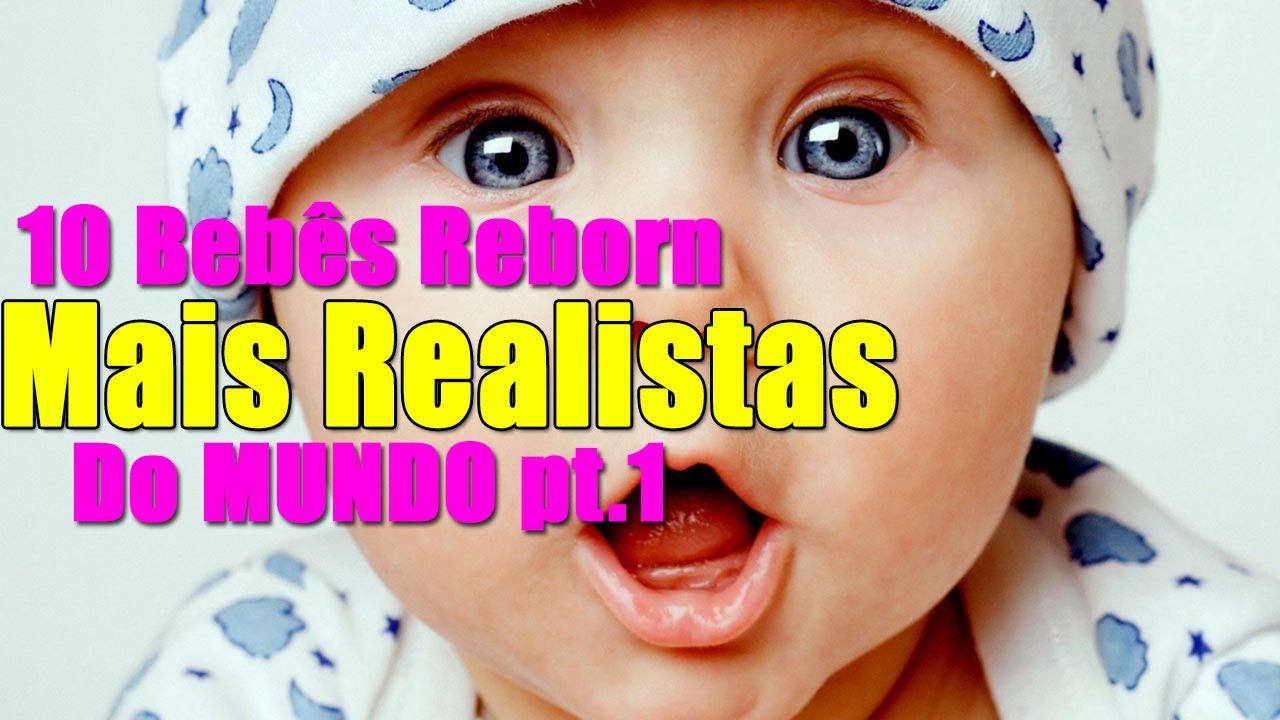 10 Bebês Reborn Mais Realista do Mundo - Boneca De Silicone 