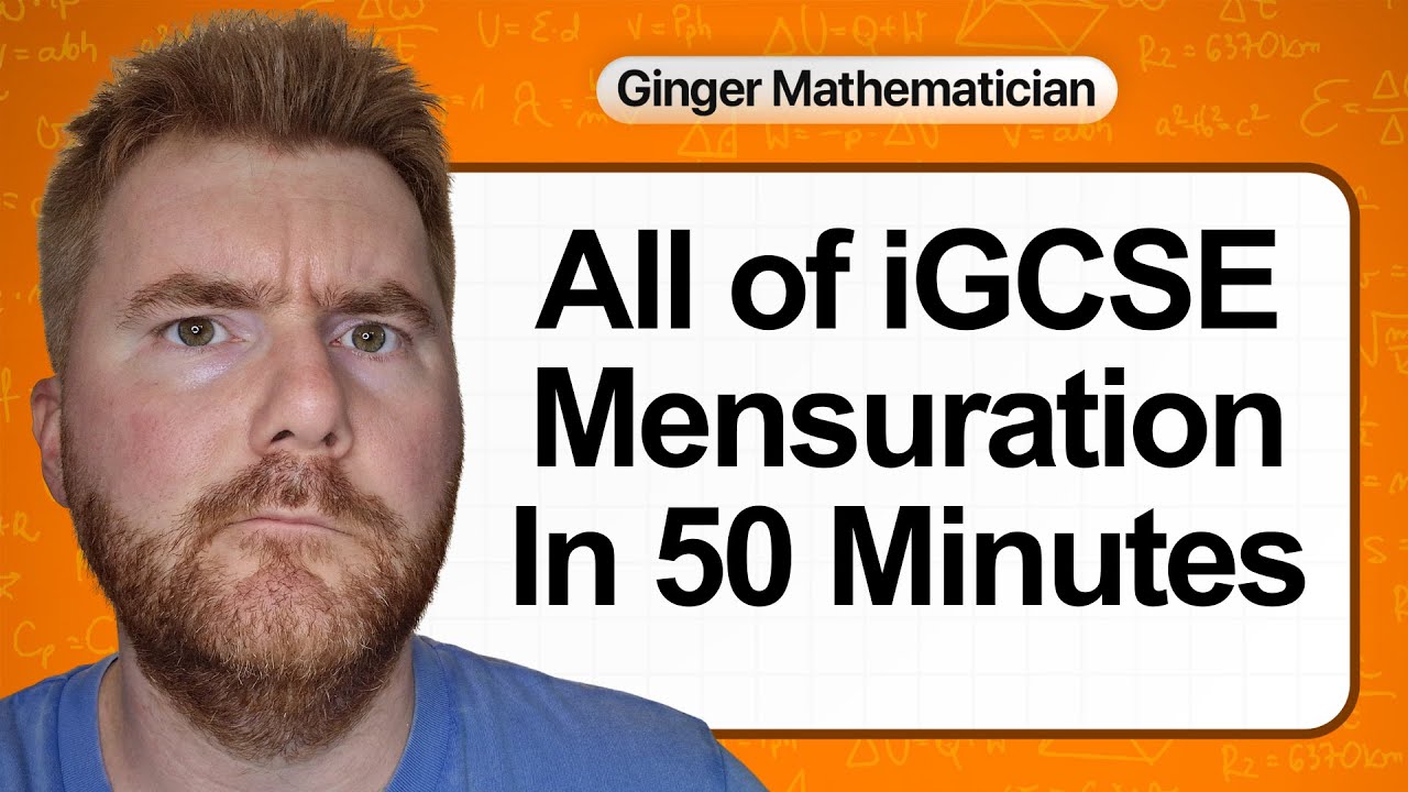 Everything you need to know about IGCSE Mensuration in 50 minutes