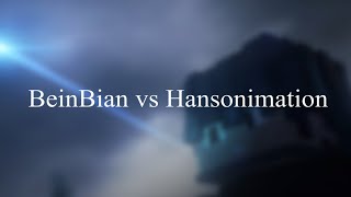 Unofficial MGB #3 - BeinBian vs Hansonimation