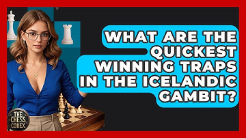 What Are The Quickest Winning Traps In The Icelandic Gambit? - The Chess Codex