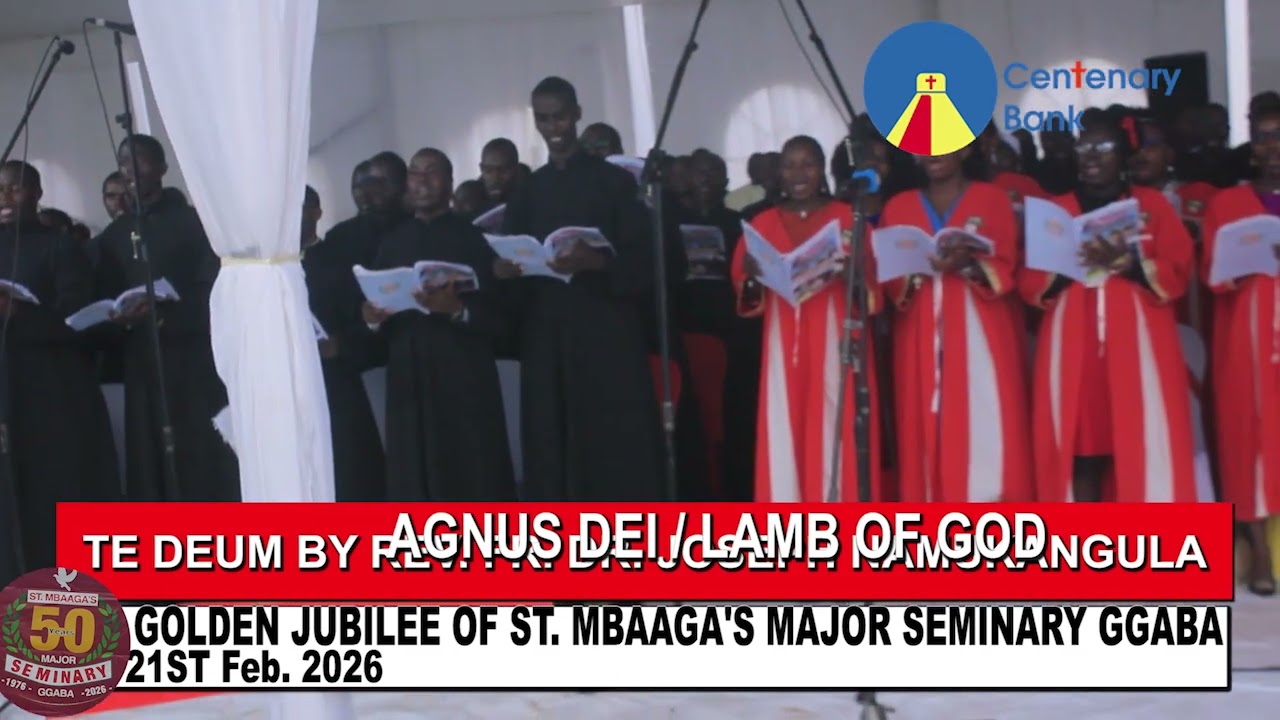 TE DEUM   AT THE GOLDEN JUBILEE OF ST  MBAAGA'S MAJOR SEMINARY 21ST FEB 2026
