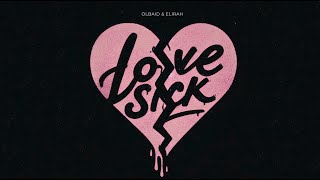 💔Olbaid feat. Elirah - Love Sick (Original Mix)