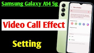 Samsung galaxy a14 video call effect setting/Samsung a14 me video call effect setting on kaise kare screenshot 4