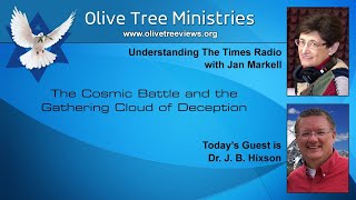 Jan Markell's shocking prophecy 2022 - The Cosmic Battle and the Gathering Cloud of Deception