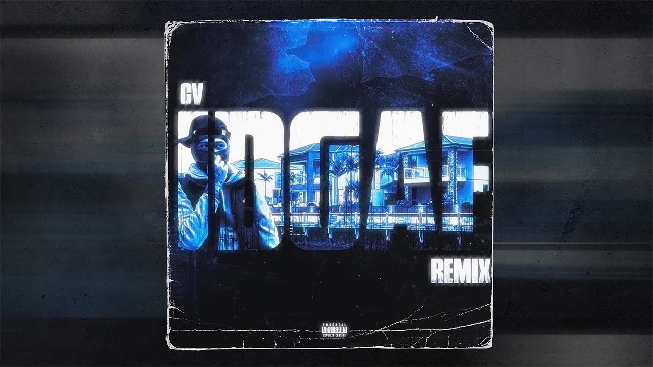Watch CV - IDGAF on YouTube Watch CV - IDGAF on YouTube