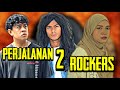 PERJALANAN DUA ROCKERS : SEASON 2