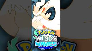 REBORN FORMS Coming to Pokémon Winds and Waves? Part 2
