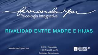 Rivalidad entre Madres e Hijas by Fernando Yon Psicología Integratíva 26,681 views 6 years ago 1 hour, 53 minutes