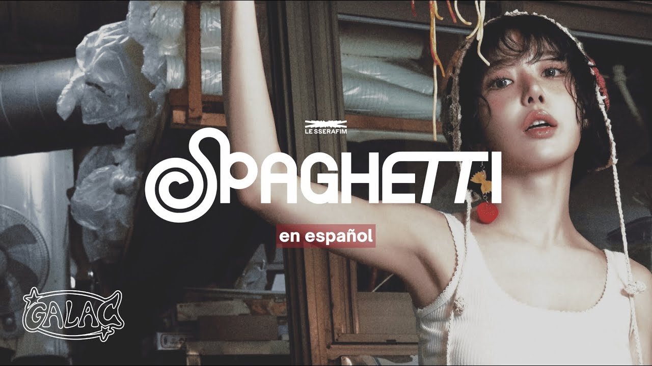 SPAGHETTI - LE SSERAFIM (Cover en Español)