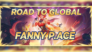 🔥 ROAD TO GLOBAL! FANNY NEW P.ACE SKIN | #MobileLegends