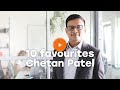 10 favourites of Chetan Patel, ONYX Hospitality Group - Oaky