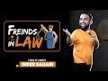 Friends in law standup comedy by inder sahani  ab hai aapki bari funny standupcomedy comedy