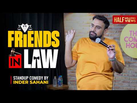 Friends in Law| Standup Comedy By Inder Sahani | Ab Hai Aapki Bari #funny #standupcomedy #comedy