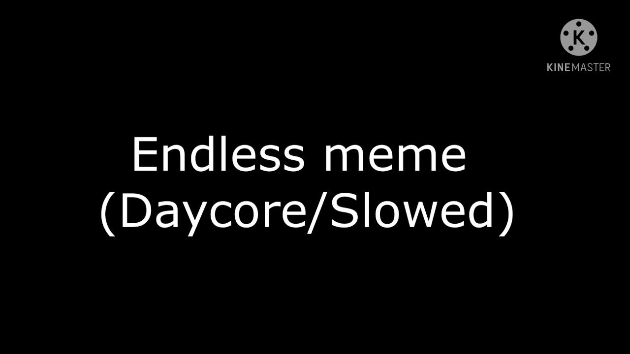 Slow meme
