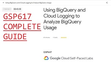 Using BigQuery and Cloud Logging to Analyze BigQuery Usage [GSP617]