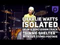 GIMMIE SHELTER - CHARLIE WATTS | ISOLATED DRUMS |