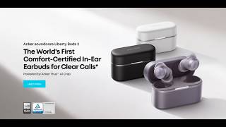 Anker soundcore Liberty Buds 2｜The World's First Comfort-Certified In-Ear Earbuds for Clear Calls screenshot 3