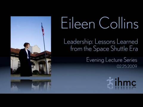 Eileen Collins - Leadership: Lessons Learned from ...