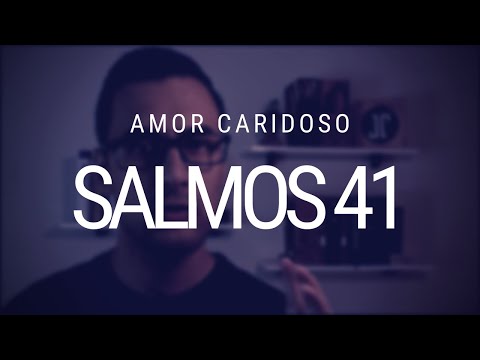 Estudo de Salmos - Salmo 41