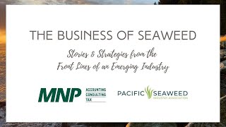 The Business of Seaweed: Stories and Strategies from the Front Lines of an Emerging Industry