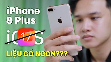 Nên mua iPhone 8 Plus: 3.5 củ nhưng không lên được iOS 17? | 24hStore