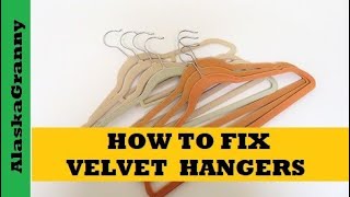 How to Fix Velvet Flocked Clothes Hangers