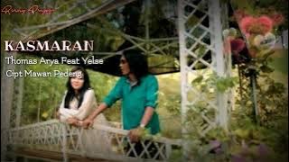 KASMARAN - THOMAS ARYA FEAT YELSE - Lyrics