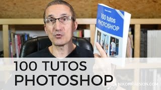 100 tutos Photoshop, présentation du guide et liste des tutos screenshot 4