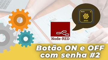 ✅ - #139 - Botão com senha para dashboard 2.0 do Node-RED 2#