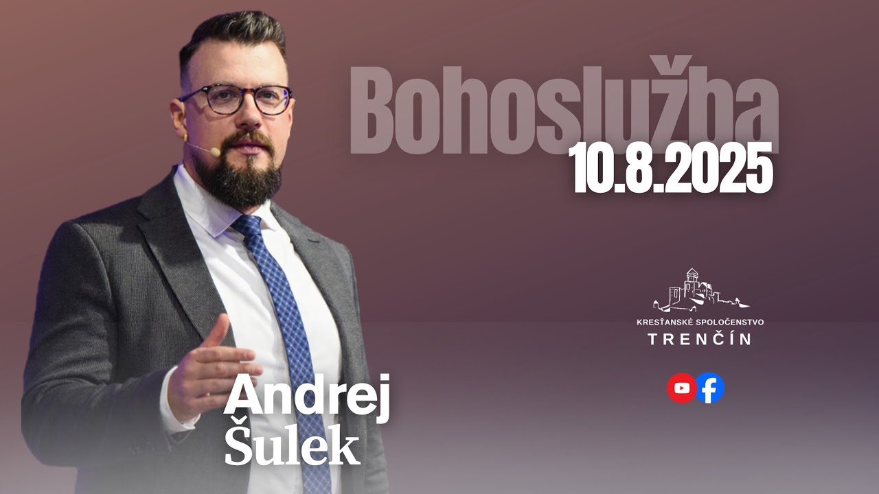 Andrej Šulek - Kristus prebývajúci v tebe 10.8. 2025