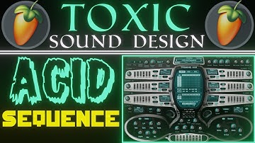 Toxic Biohazard Acid Sequence Sound Design | FL Studio 20 Tutorial