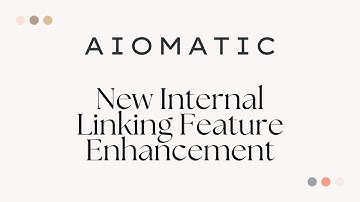 Aimogen Update: New Internal Linking Feature Enhancement, Extract Keywords Using AI