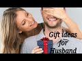 Gift ideas for husband birthday /anniversary