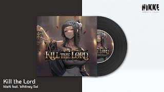 【NIKKE: GODDESS OF VICTORY】OST: Kill the Lord [Full Ver.]