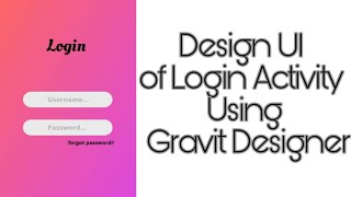 Design UI of Login Activity using Gravit Designer