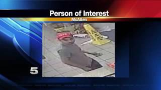McAllen Search for Person of Interest in Theft Case