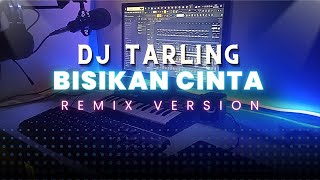 DJ Tarling jadul 'BISIKAN CINTA || DADANG ANESA' Remix Version