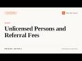 Unlicensed Persons and Referral Fees | DRE Exam Prep