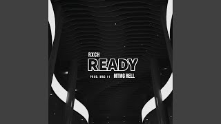Ready (feat. Mtmg Rell)
