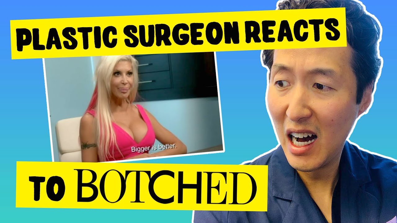 Does She Need Even BIGGER Breasts? Plastic Surgeon Reacts to BOTCHED