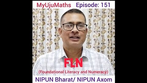 FLN ll NEP 2020 ll NIPUN Bharat ll NIPUN Axom ll Numeracy Pt-1 ll MyUjuMaths ll Episode:151.