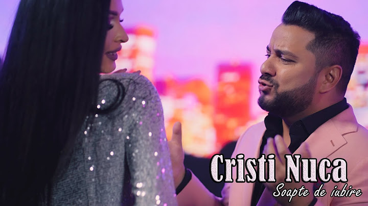 Cristi Nuca - Soapte de Iubire | Official Video