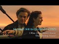 Céline Dion, James Horner - My Heart Will Go On (TITANIC 1997) 4K (2025 Naya Remastering Hi-Res)