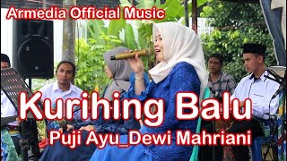 Kurihing Balu I Puji Ayu_Dewi Mahriani I Melodia Musik Panting