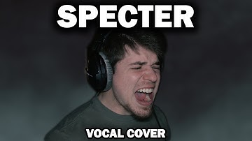 Thumbnail of Specter – Bad Omens | Vocal Cover by Stephen Cooper